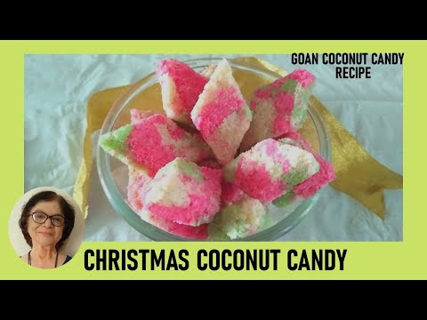 Christmas Coconut Candy / Goan Coconut Candy Recipe / Easy Coconut Toffee Recipe/Quick Coconut Burfi