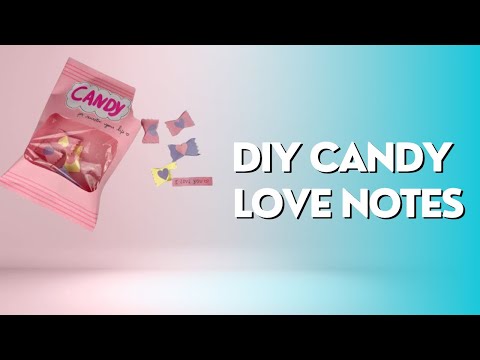 DIY Candy Love Notes / Docinhos com bilhetes de amor de papel / Paper craft
