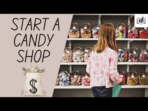How to Start a Small Candy Shop Business Online From Home | Easy to Follow Step-by-Step Guide