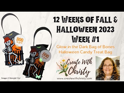 12 Weeks of Fall & Halloween 2023 Week 1 – Stampin' Up! Bag of Bones Halloween Candy Treat Bag